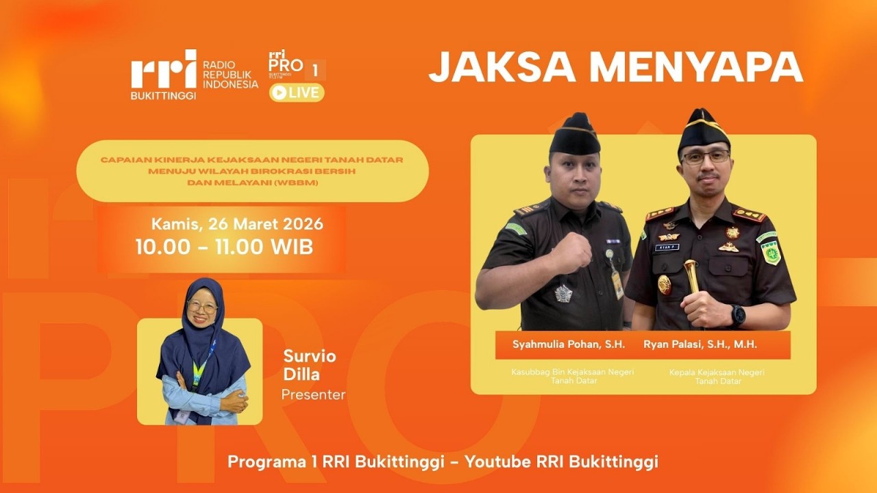 JAKSA MENYAPA - Capaian Kinerja Kejaksaan Negri Tanah Datar Menuju WBBM