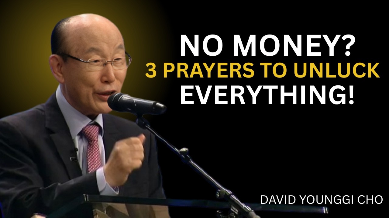 3 Prayers That Unlocked Blocked Money | Morning Prayer || Dr. DAVID YONGGI CHO