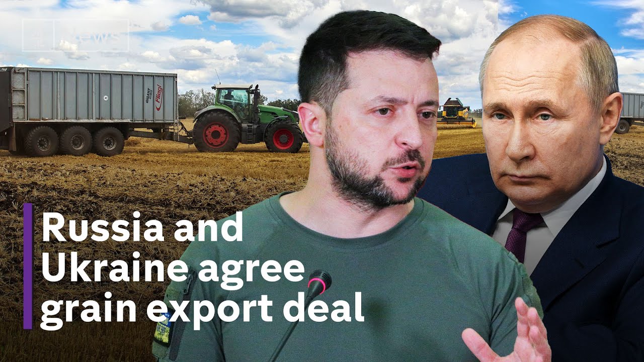 Ukraine and Russia agree deal to allow grain exports