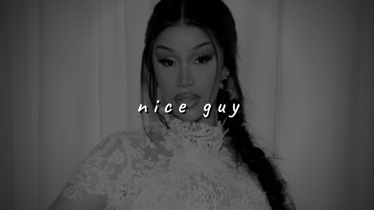 cardi b - nice guy (slowed to perfection) [ft. tyla]