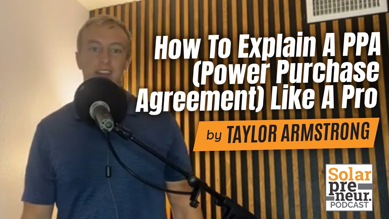 How To Explain A PPA (Power Purchase Agreement) Like A Pro