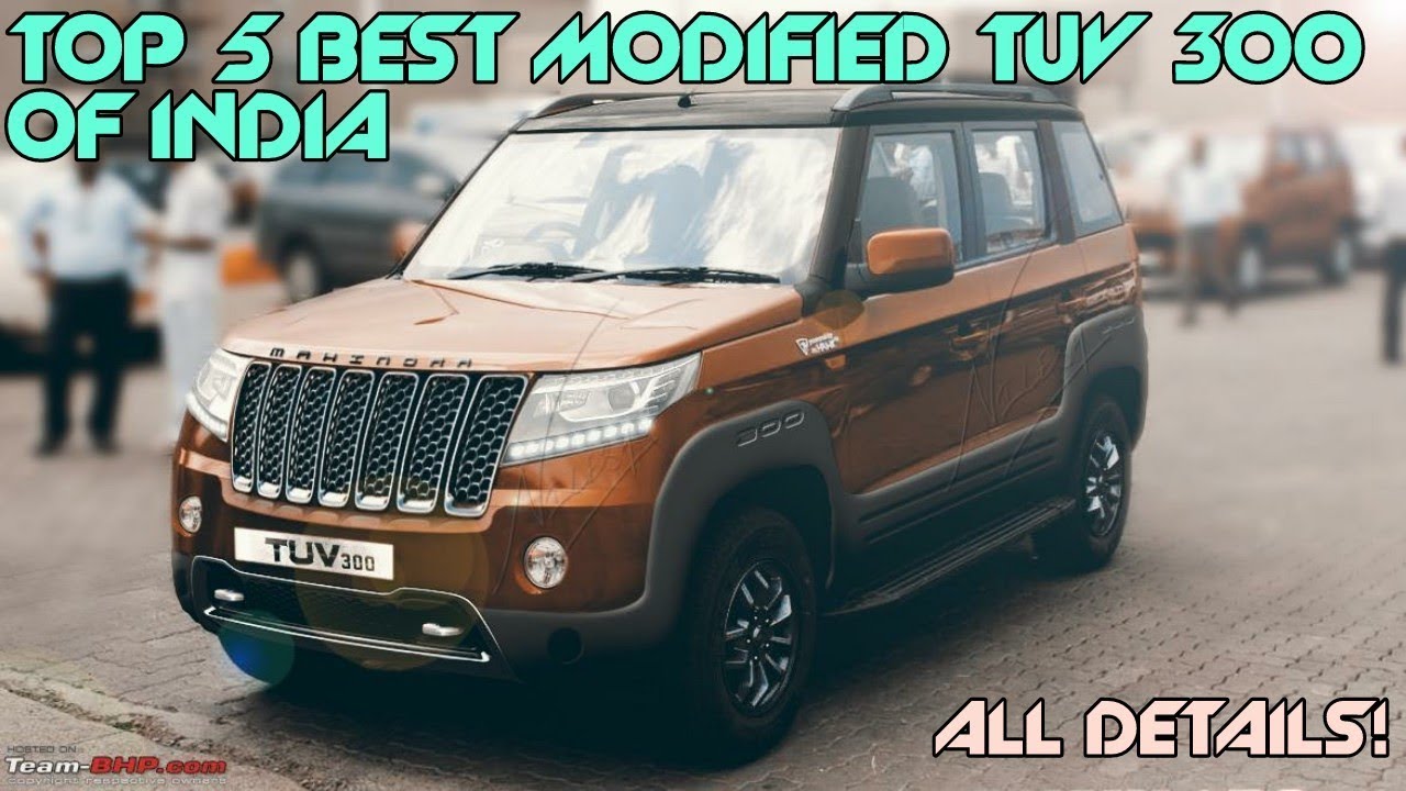 TOP 5 best modified TUV 300 of INDIA!! All details!!  Ideas to modify!!