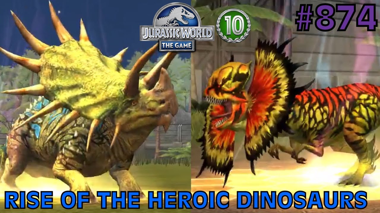 Rise Of The Heroic Dinosaurs - Jurassic World: The Game - EP 874