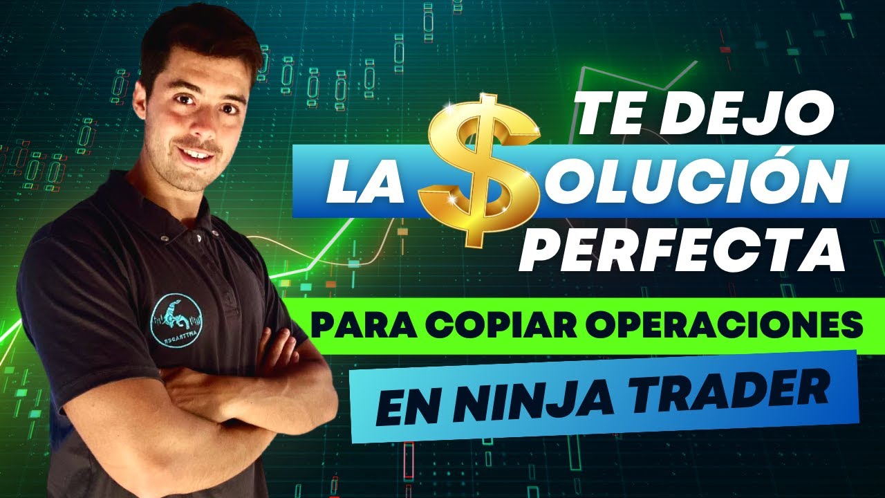🤩💰¡LA SOLUCIÓN PERFECTA PARA COPIAR OPERACIONES EN NINJA TRADER!💰