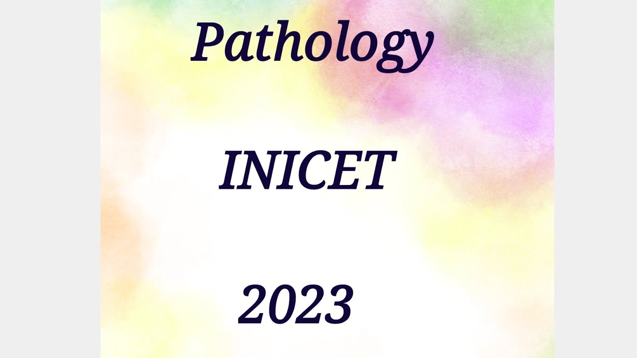Обсуждение вопросов по патологии из экзамена INICET PYQs | Часть 6 экзаменационной работы 2023 го...