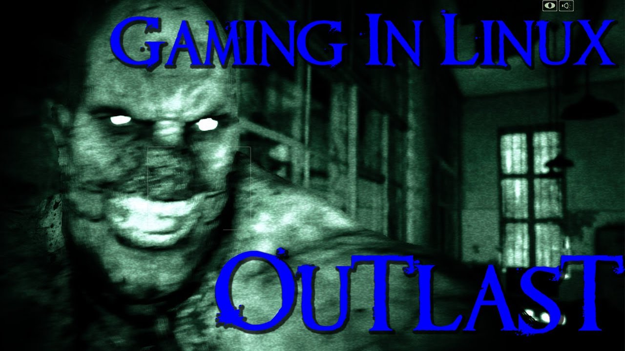 Gaming In Linux : Outlast (WINE)