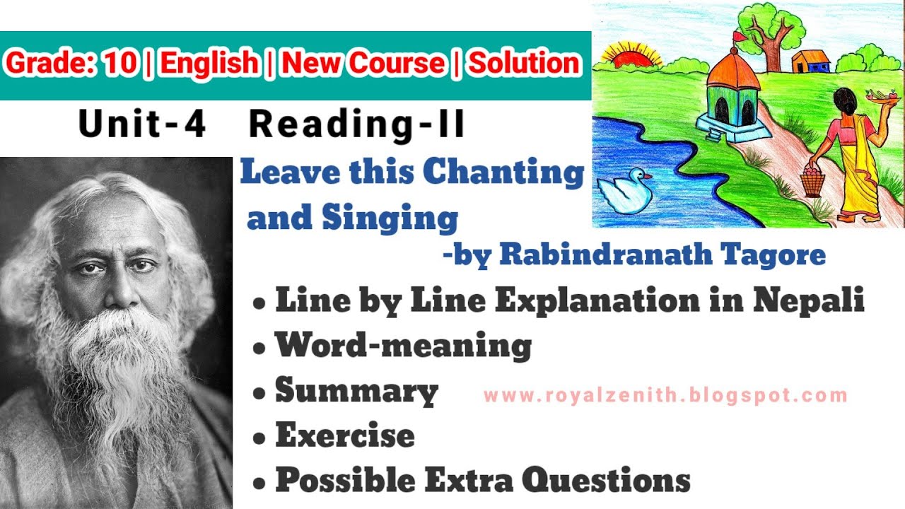 Class 10 English || Unit-4 Reading-II || Leave this Chanting and Singing || Explanation || Exercise