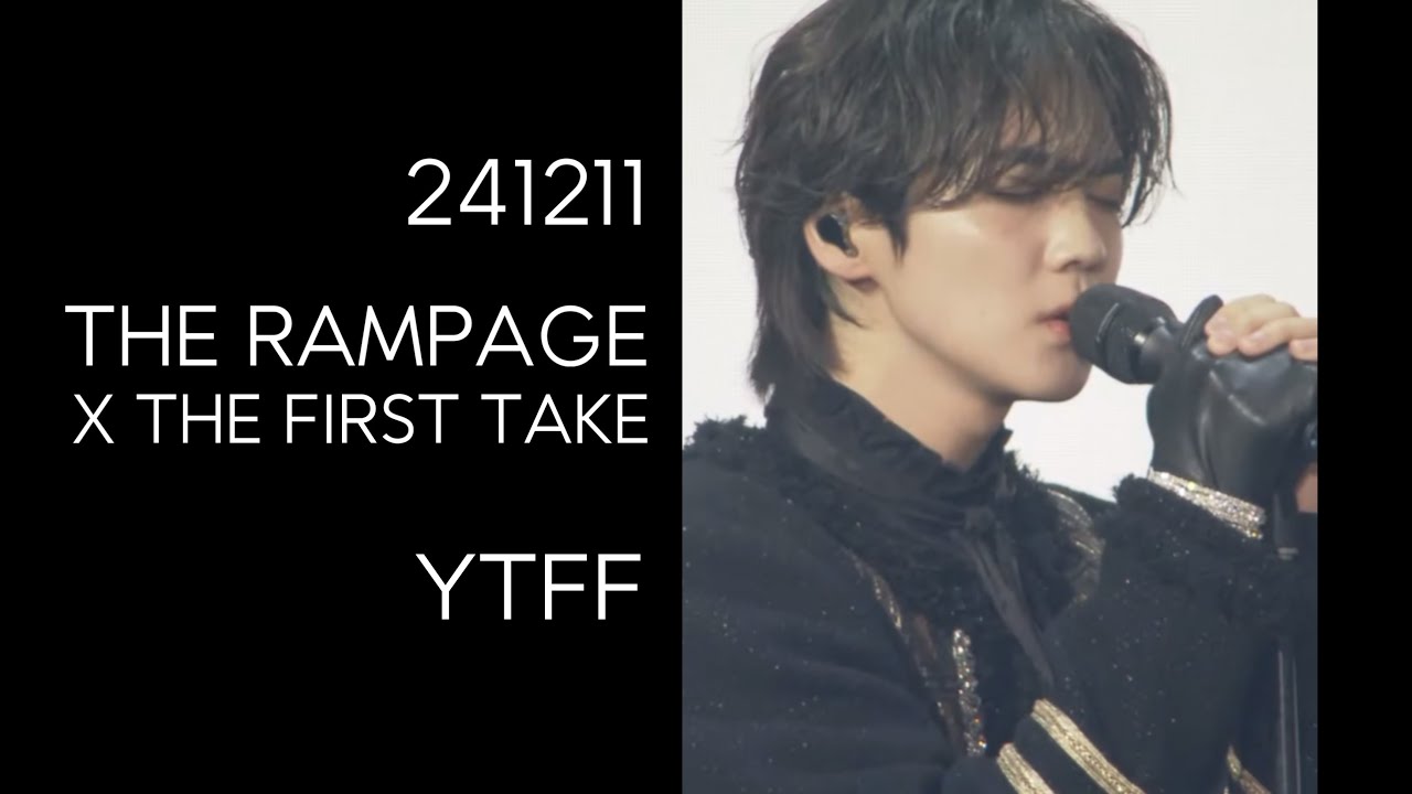 241211 YTFF THE RAMPAGE