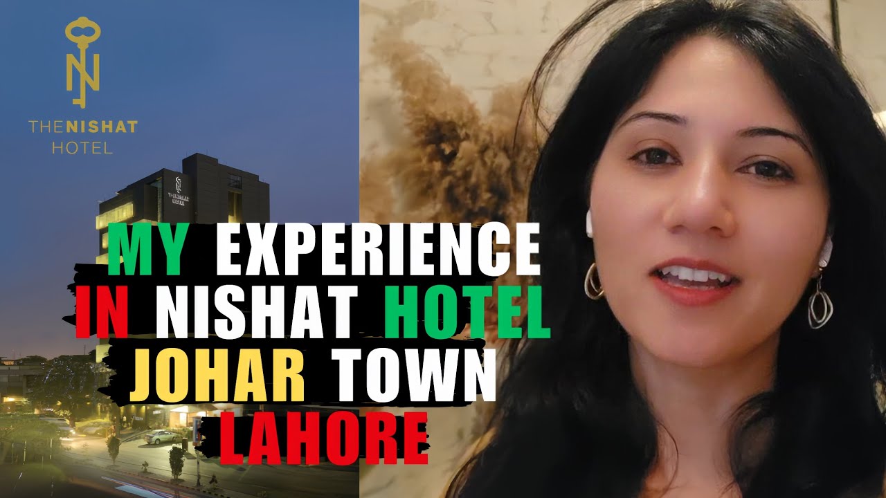 My Experience in Nishat Hotel Johar Town Lahore | Nishat Lahore | Emporium Mall