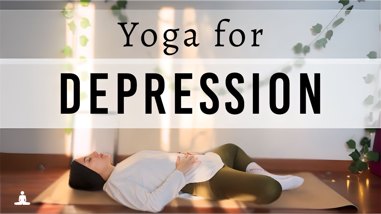 Yoga For Depression | يوجا للتخلص من الإكتئاب