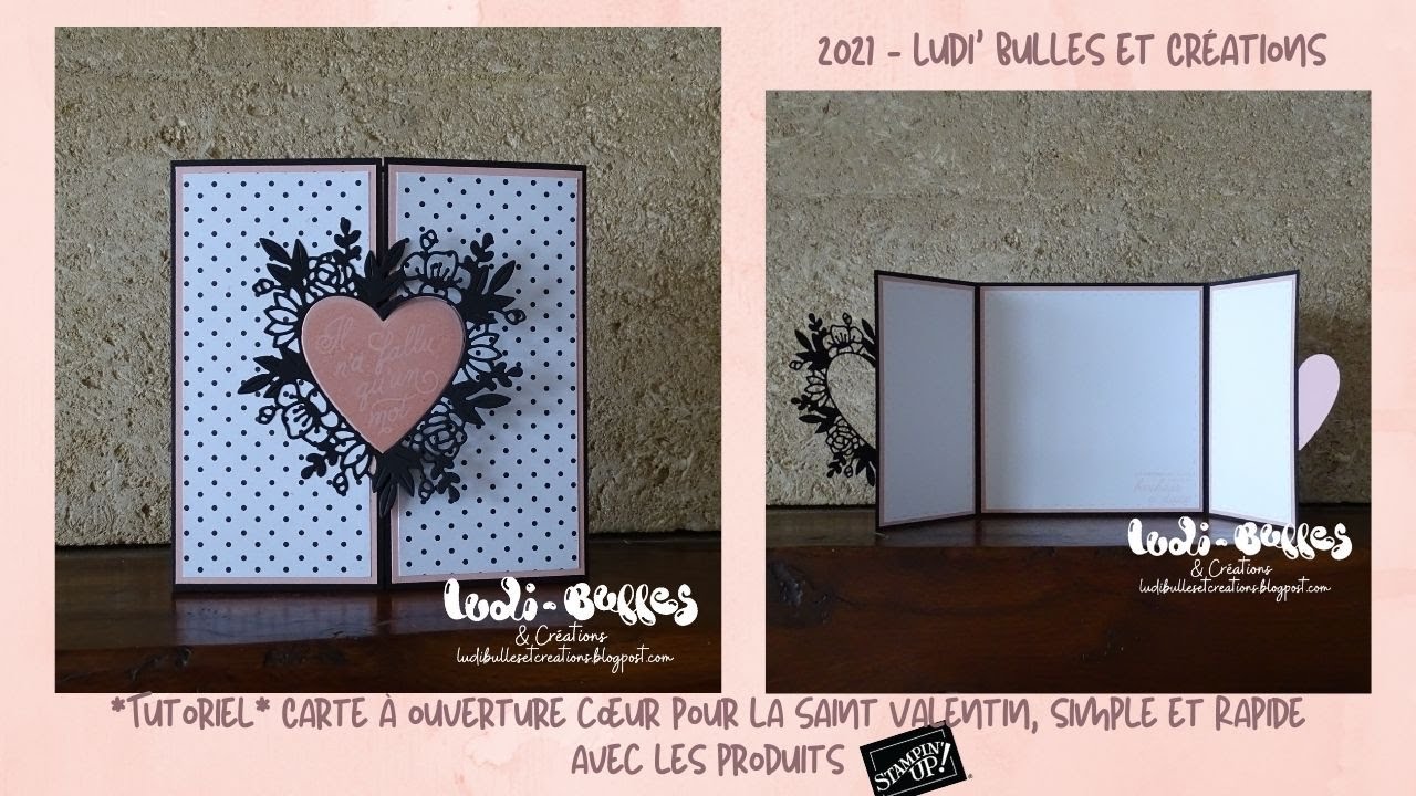 *Tutoriel* Carte à ouverture cœur pour Saint Valentin, simple et rapide avec les produits Stampin'Up