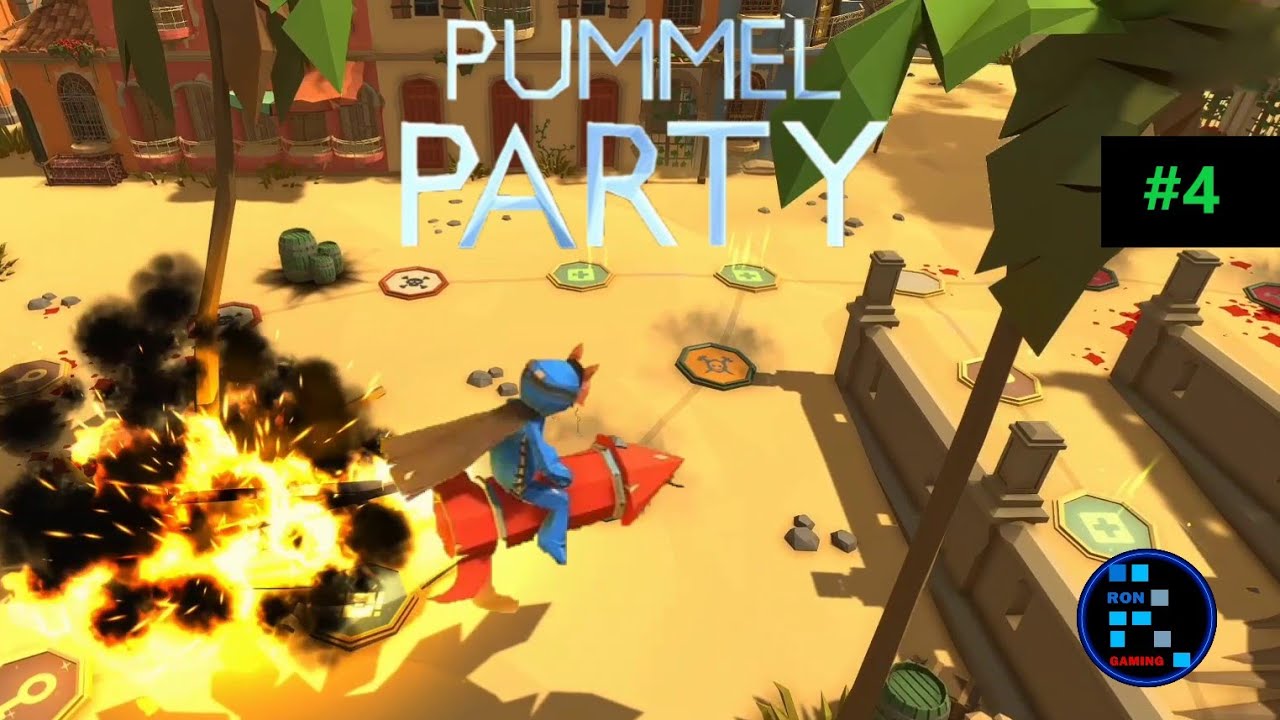 PUMMEL PARTY | FUN GAMEPLAY WITH RON #4