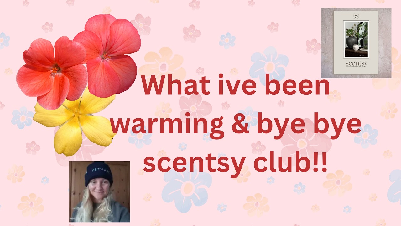 What I've been warming/wax empties + I cancelled my Scentsy Club?! I'm over FOMO's!!! Scentsy Uk