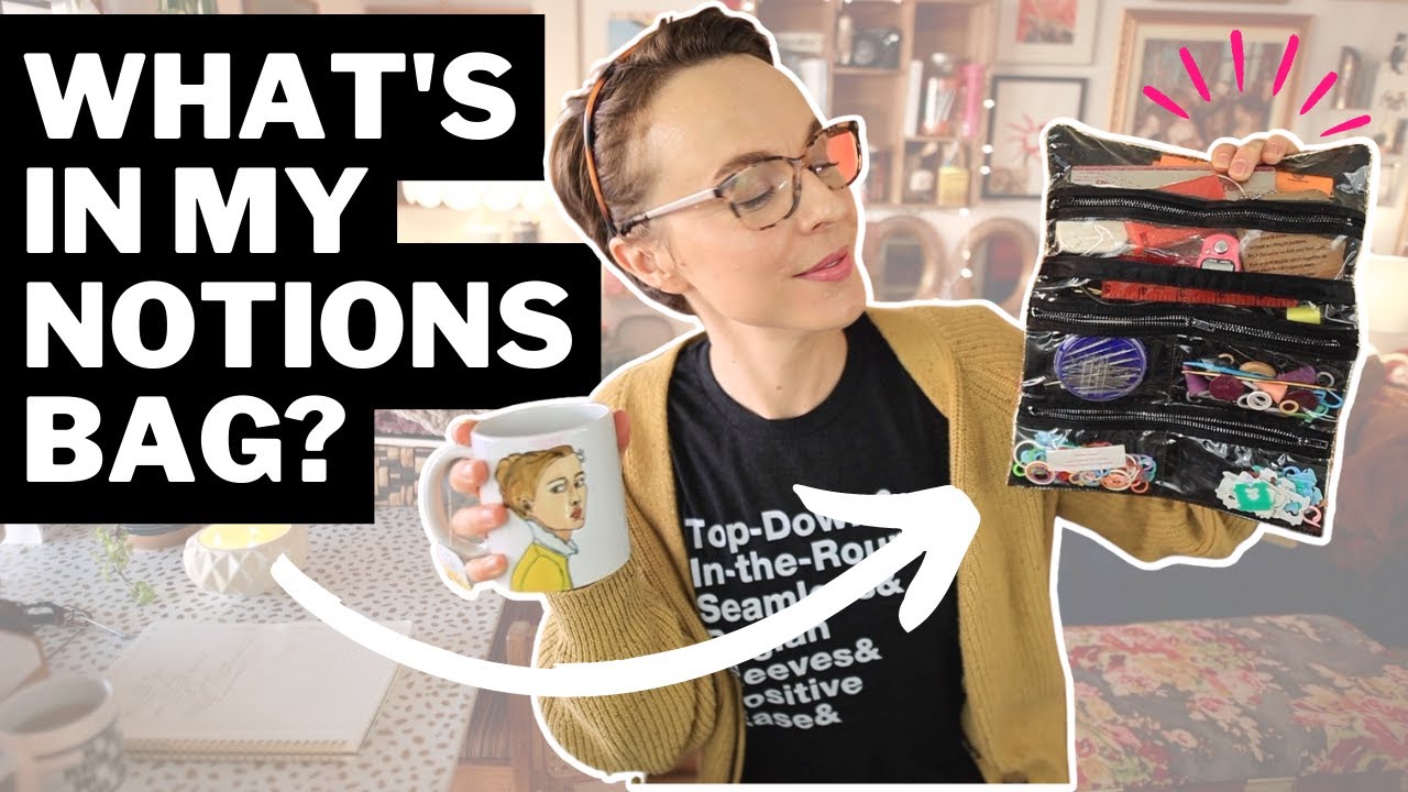 What's in my KNITTING NOTIONS bag? ✂🪡 🧶 {MIDWEEK RAMBLE} #knitting