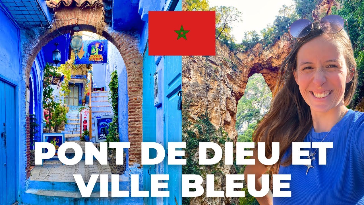 Chefchaouen LA PERLE BLEUE DU MAROC et les cascades d'Akchour