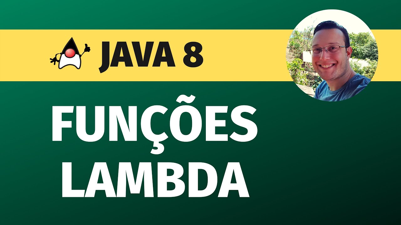 Entenda FACILMENTE funções LAMBDA do JAVA 8, a principal novidade!
