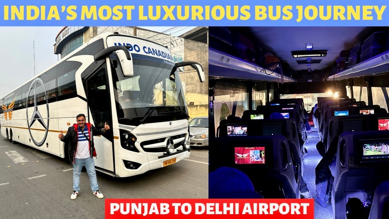 Jalandhar to Delhi Airport Indo Canadian Mercedes Benz First Class Bus Journey😍