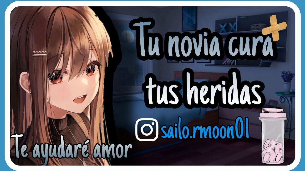 °Tu novia te cura tus heridas°[Asmr-Sailor] (Te ayudaré amor)