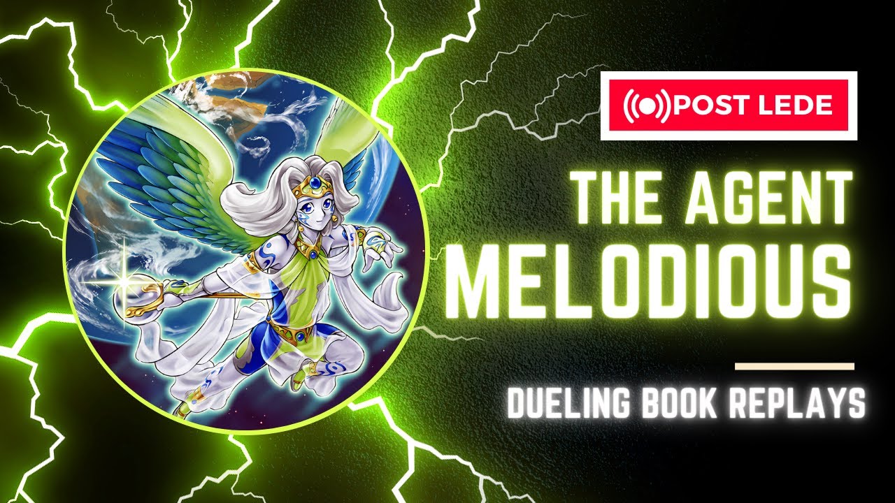 Yu-Gi-Oh! The Agent Melodious Duels Replays 2024 (Post Legacy of Destruction) - Dueling Book Ranked