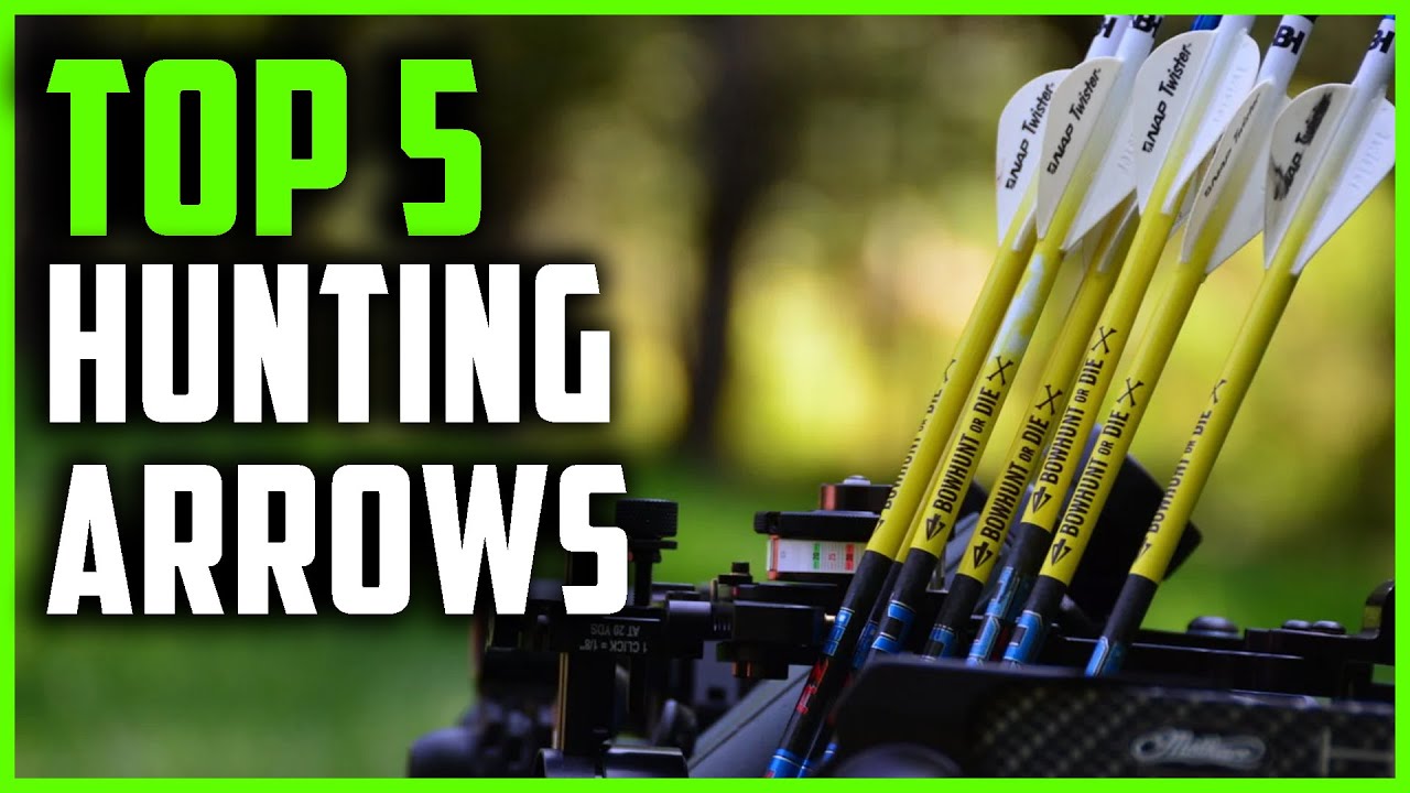 Best Hunting Arrows 2023 | Top 5 Best Arrows for Compound Bow