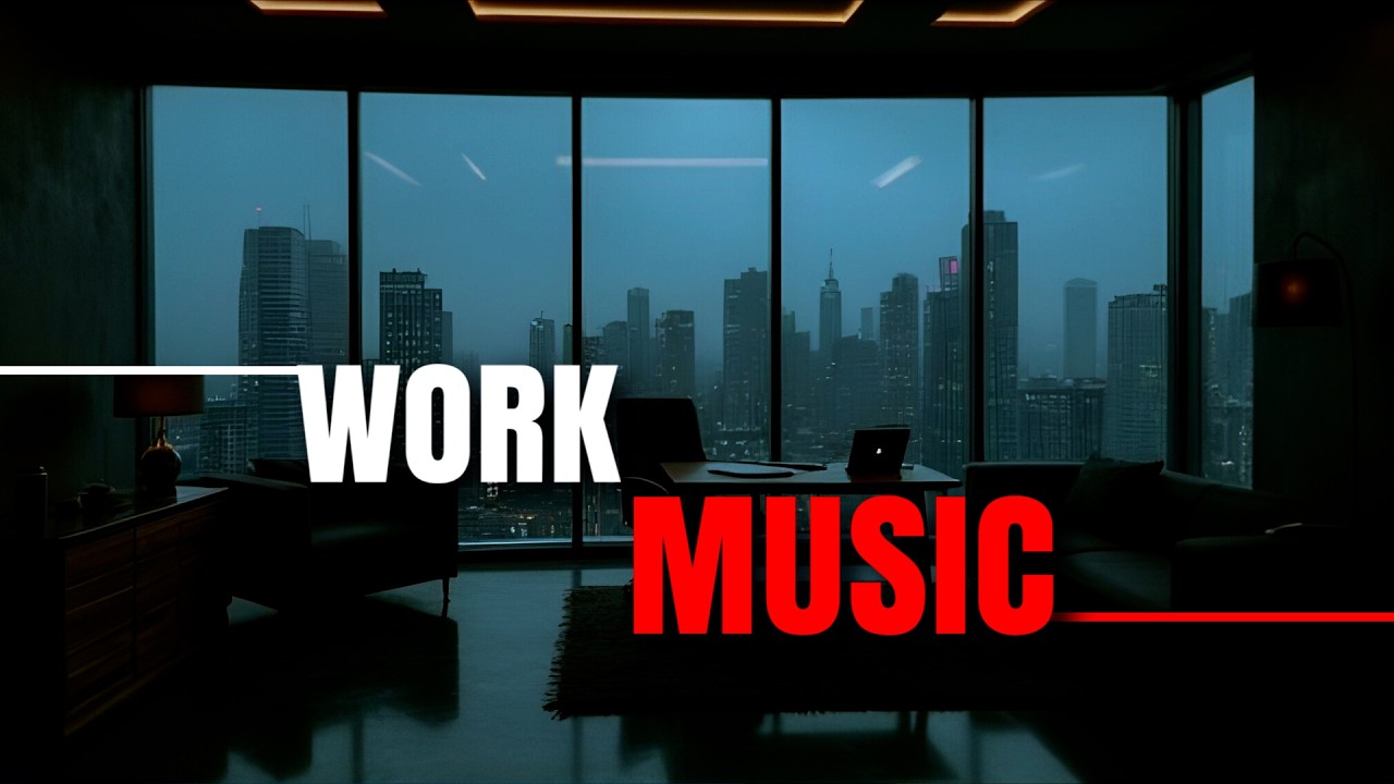 Work Music ~ to Stay Focused at Work – Background Work Music for Long Productive Sessions