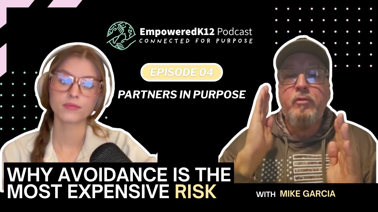 Partners in Purpose | Ep. 04 Redefining Holistic School Safety with Mike Garcia