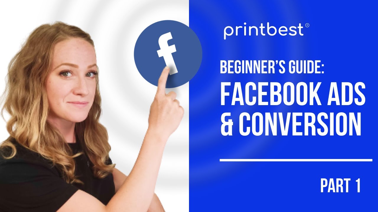 Your Beginner's Guide to FACEBOOK ADS & CONVERSION TRACKING - Part 1