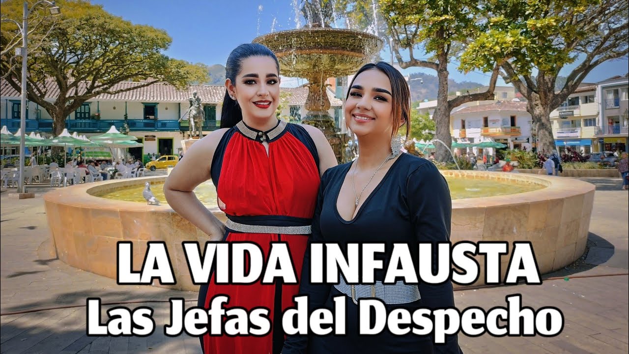 La Vida Infausta - Las Jefas del Despecho  (V&iacute;deo Oficial)