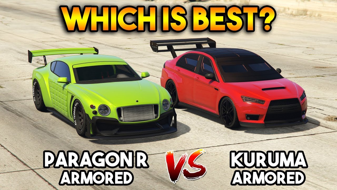 GTA 5 ONLINE : PARAGON R ARMORED VS KURUMA ARMORED (WHICH IS BEST?)