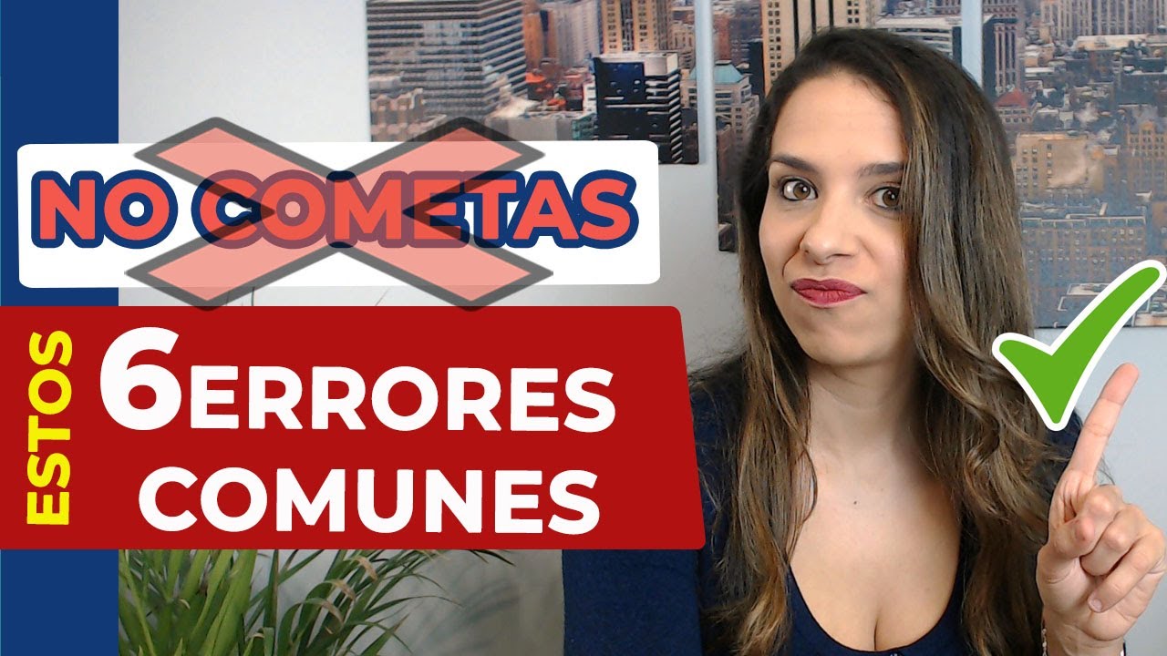 NO cometas estos 6 ERRORES COMUNES en español