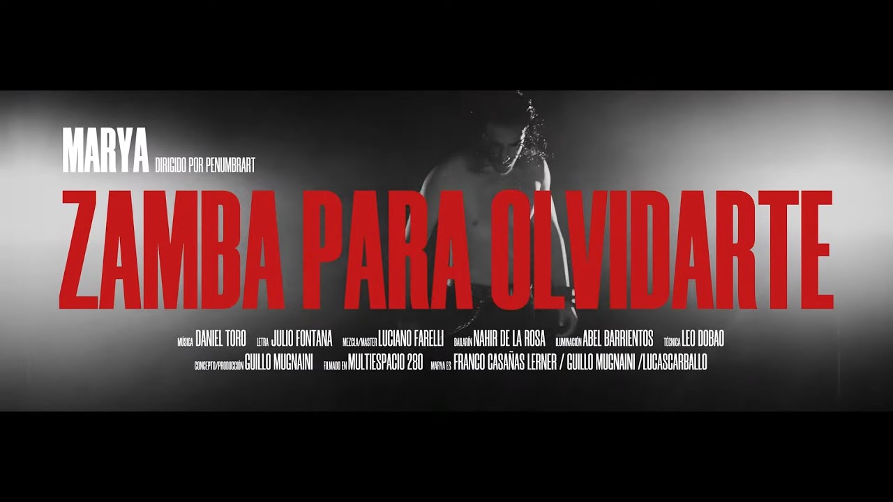 MARYA - Zamba para Olvidarte (Videoclip Oficial 4K)