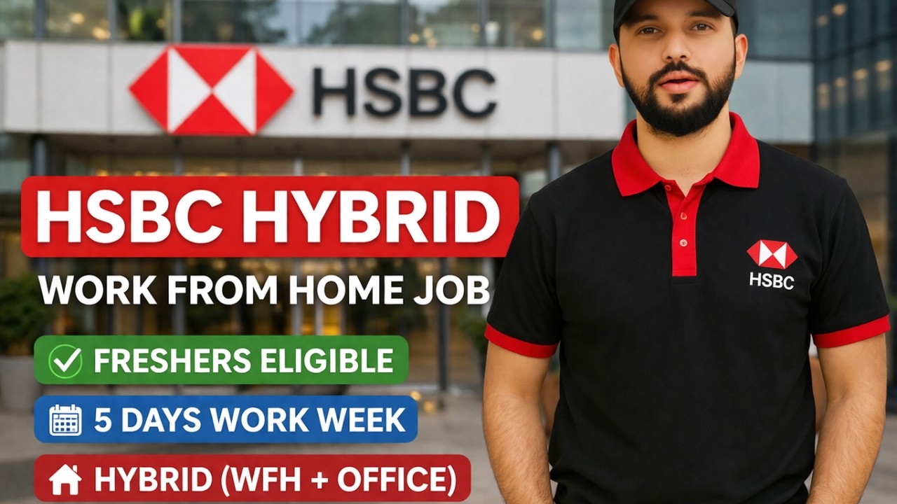 HSBC Hiring Freshers 🚀 Hybrid Work From Home Job | 5 Days Work