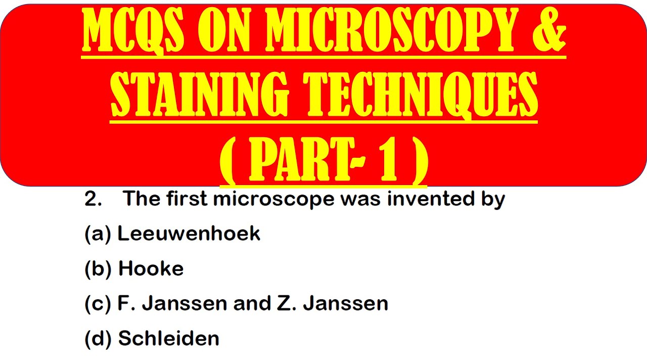 MCQS ON MICROSCOPY AND STAINING | Microscope mcqs question with answer | PART 1 | MICROBIOLOGY