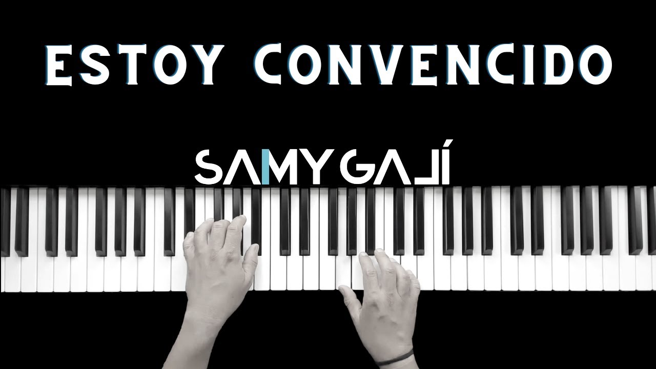 ESTOY CONVENCIDO | 🎹 Piano Instrumental Cover  | Averly Morillo | Samy Galí