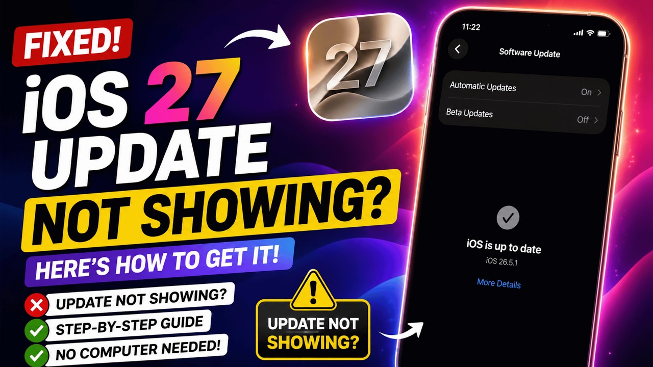 iOS 27 Not showing - Here's Fix to get iOS 27 Beta Update