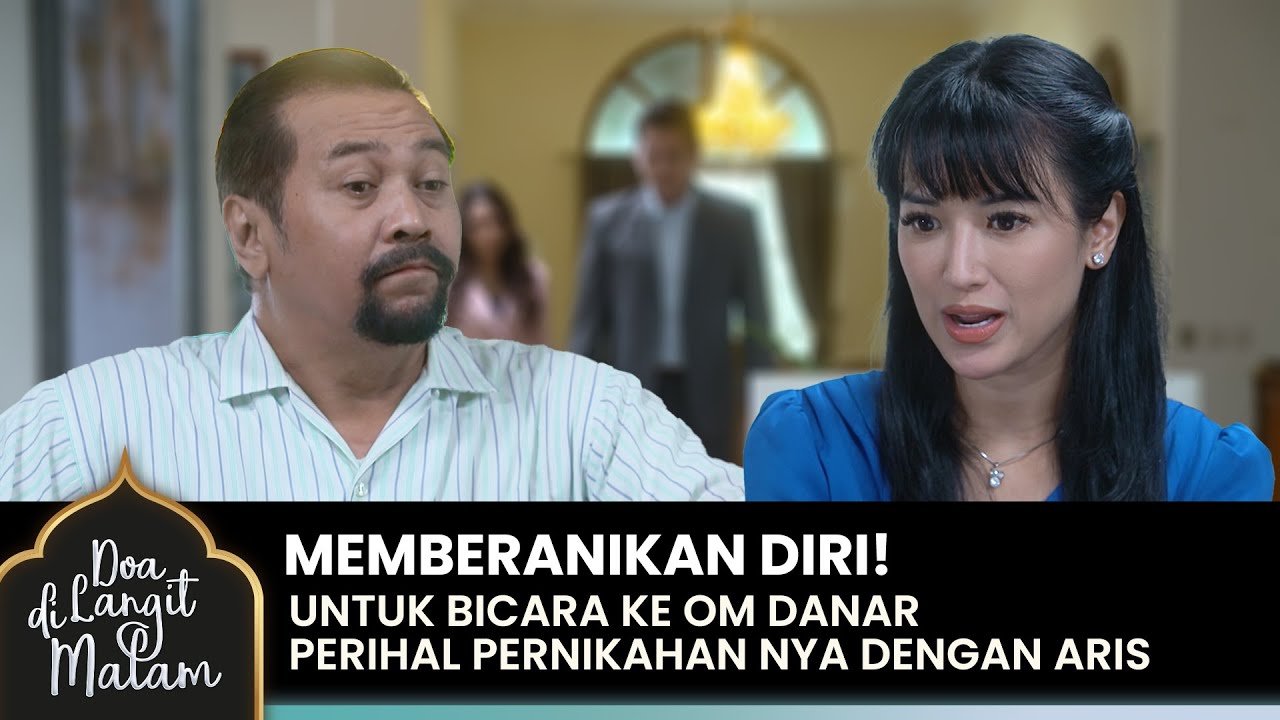 TAK YAKIN! Ini Alasan Hana Mengundur Pernikahan Nya | DOA DI LANGIT MALAM | Eps 22 (2/3)