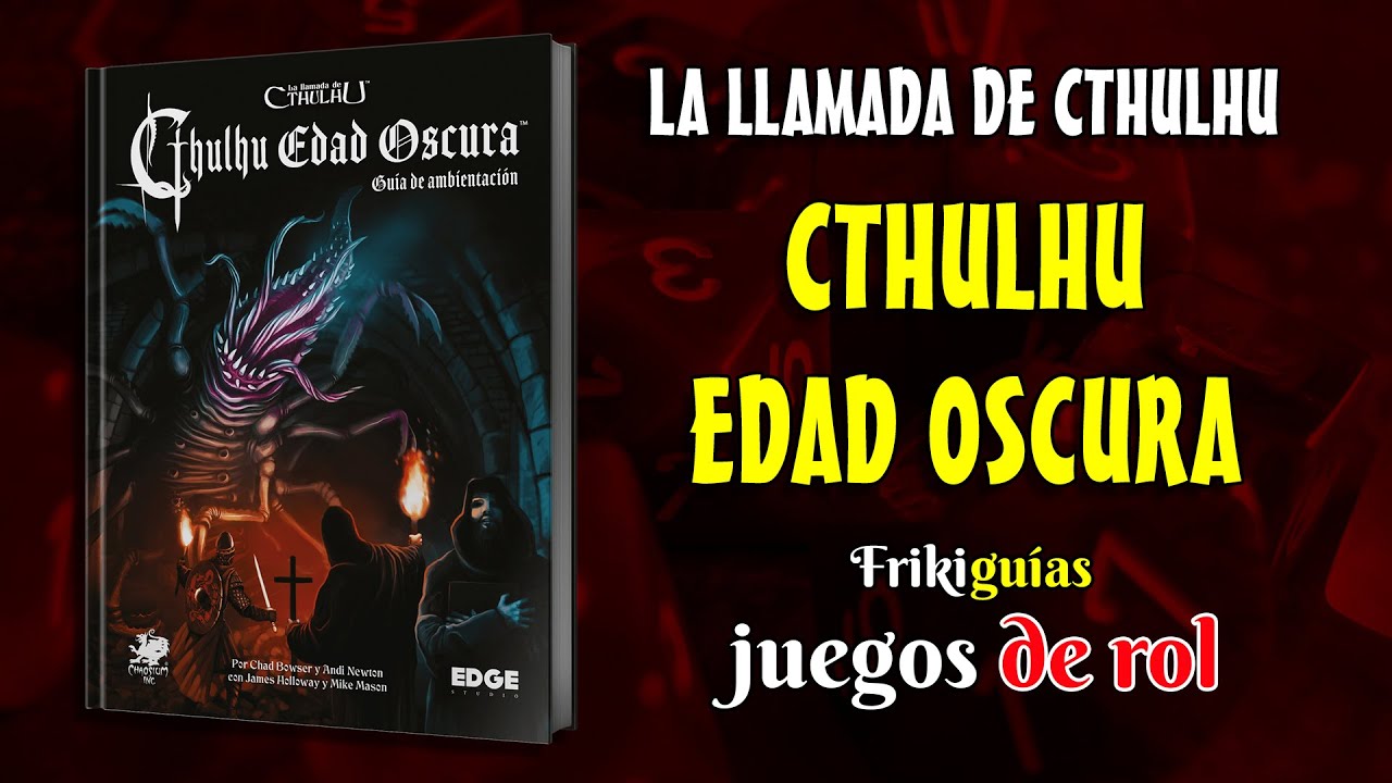 La llamada de Cthulhu 7ª Edición: Cthulhu Edad Oscura - Edge Studio - Videoreseña