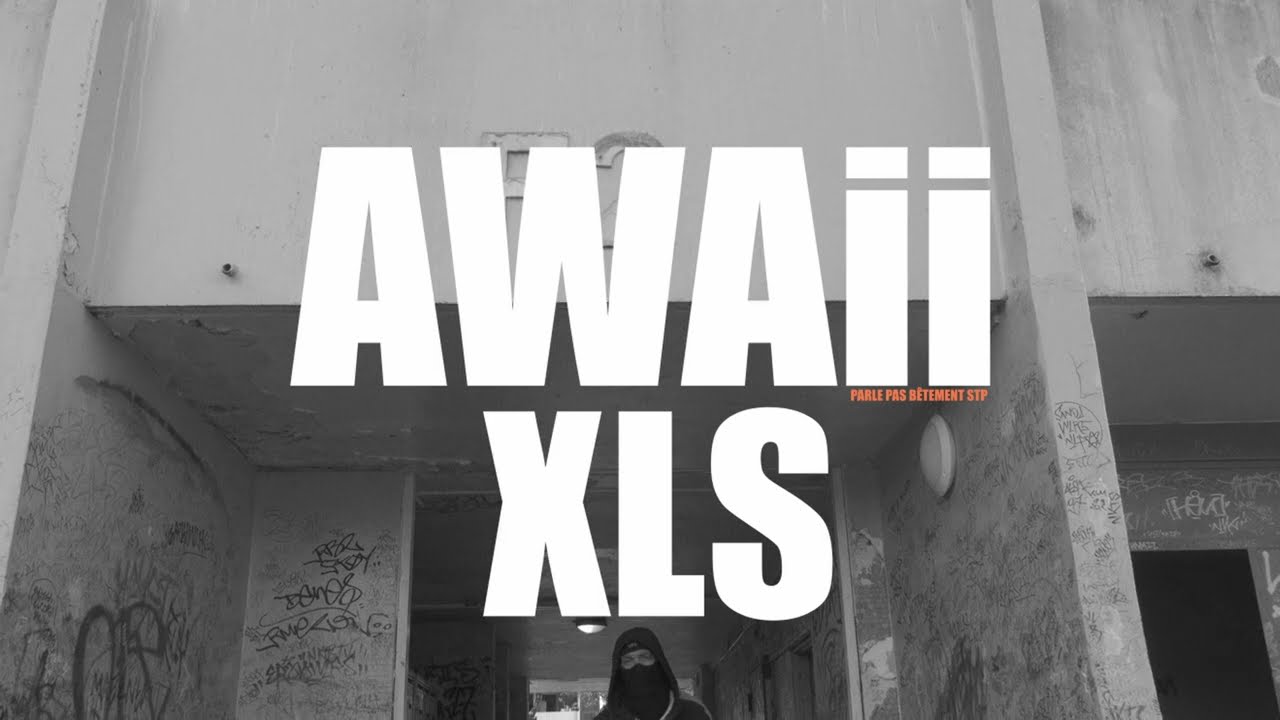 AWAII - XLS (@DLYprod_Officiel )