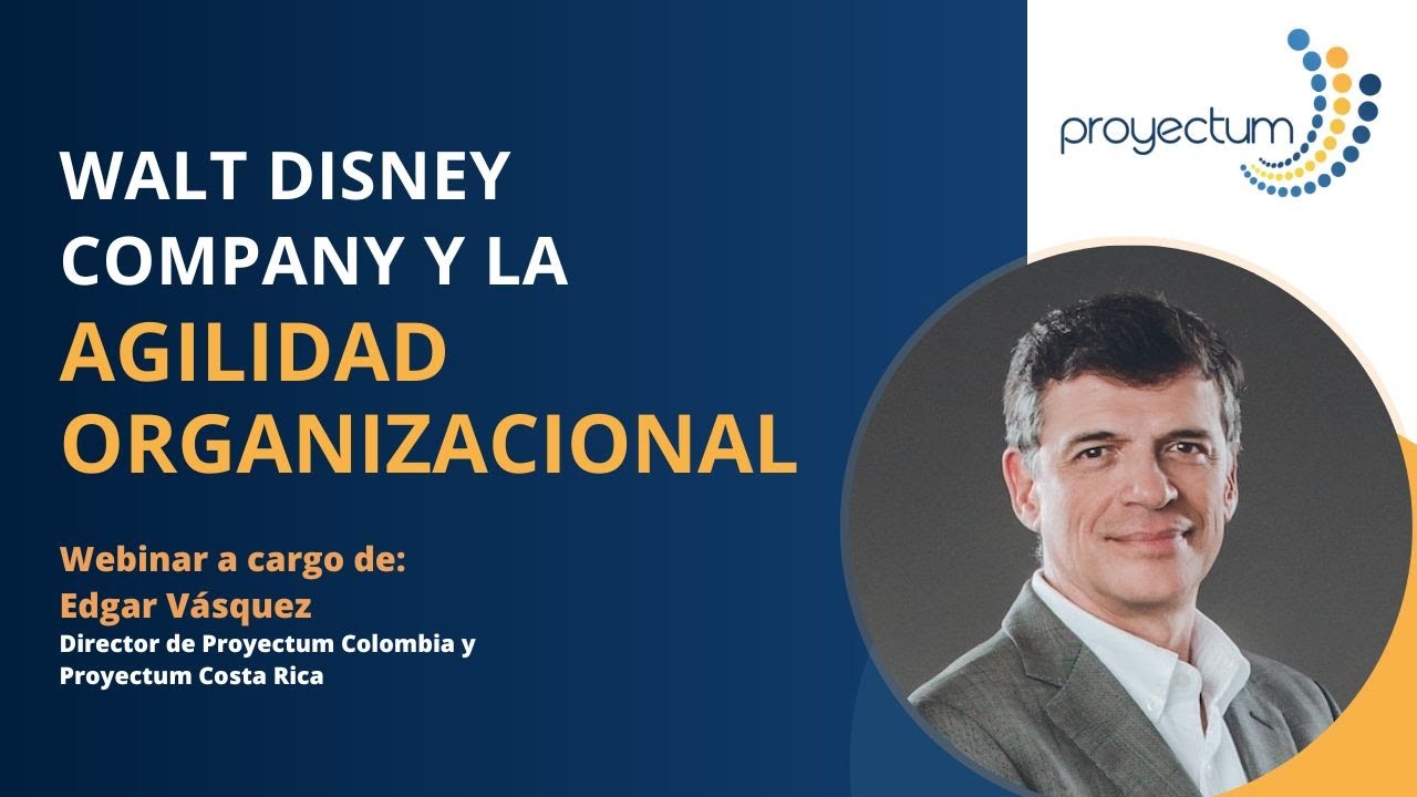 Walt Disney Company y la Agilidad Organizacional