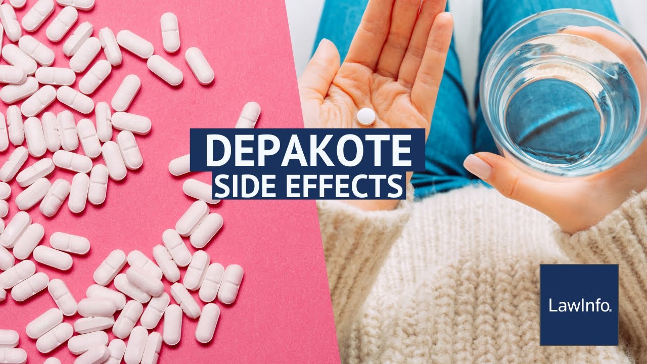 Depakote Side Effects | LawInfo