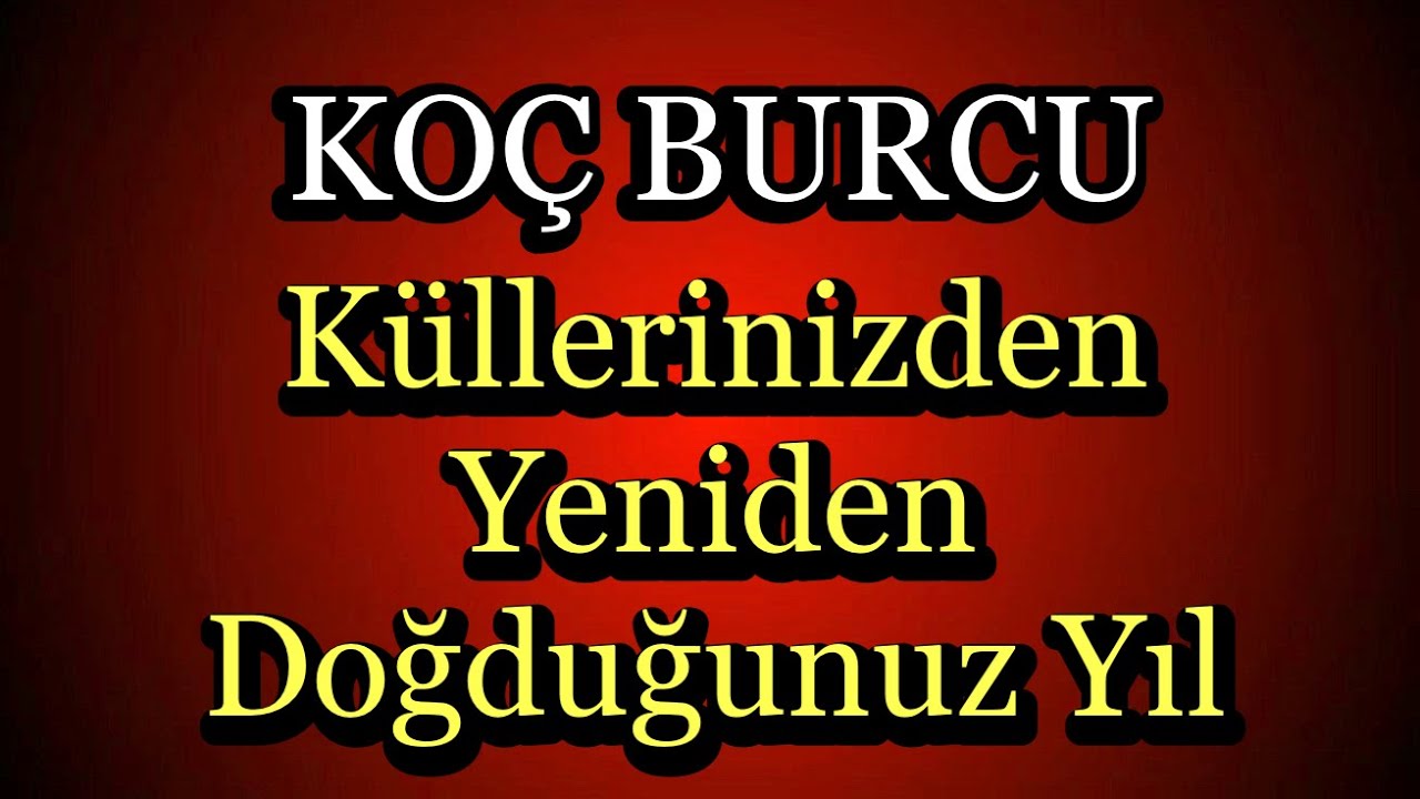 Koç Burcu - Yükselen Koç - 2026 Yıllık Burç Yorumları 2