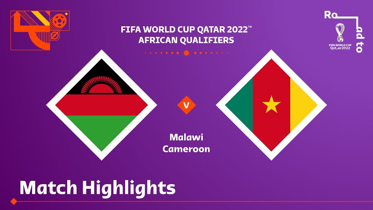 Malawi v Cameroon | FIFA World Cup Qatar 2022 Qualifier | Match Highlights