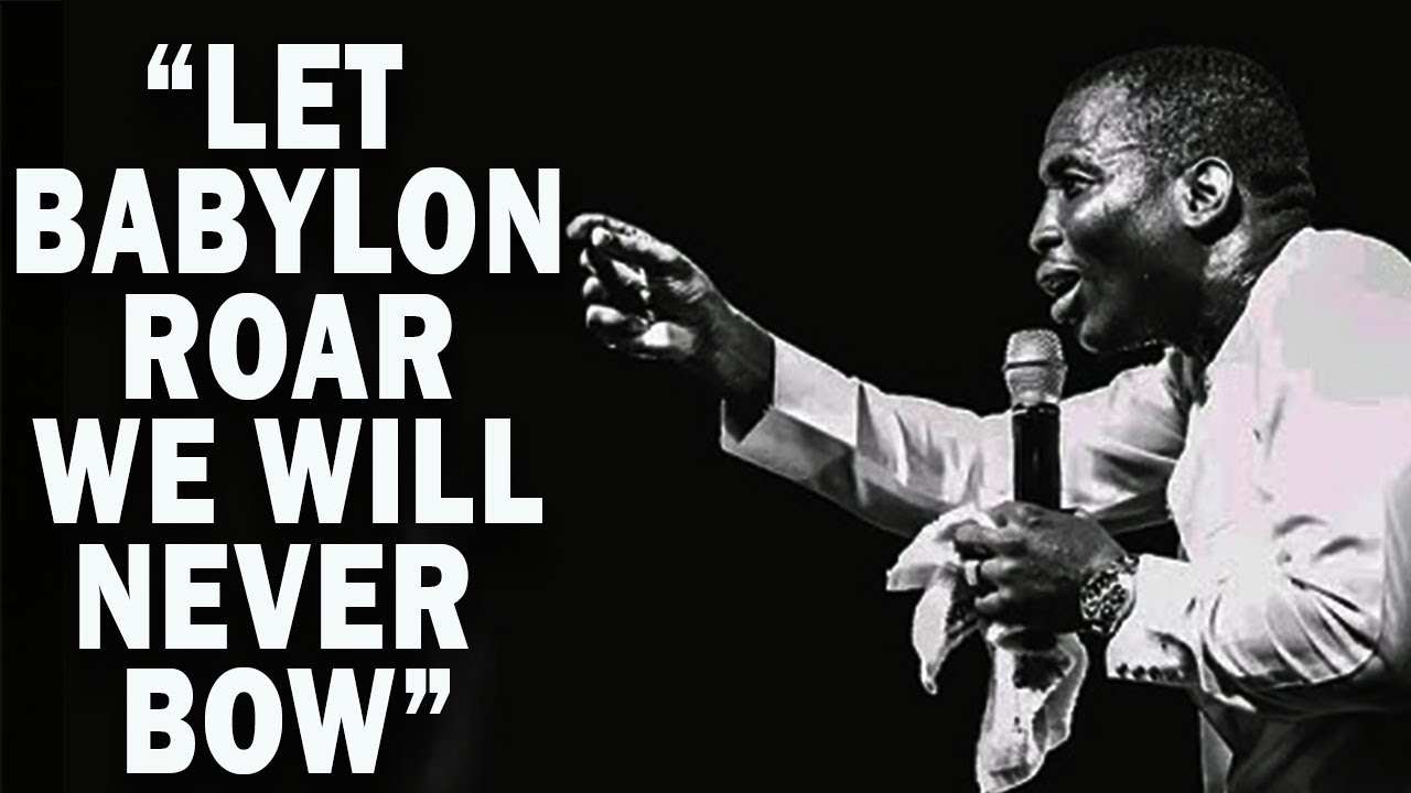 LET BABYLON ROAR WE WILL NEVER BOW | MIN.THEOPHILUS SUNDAY