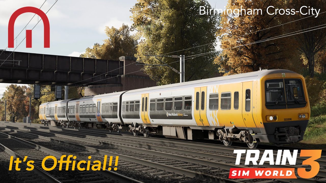 Train Sim World 3 - Birmingham Cross-city Officially coming to TSW!!
