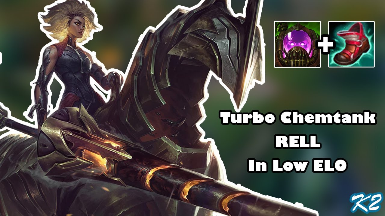 Turbo Chemtank Rell in LOW ELO is Broken | Rell Montage | - League of Legends