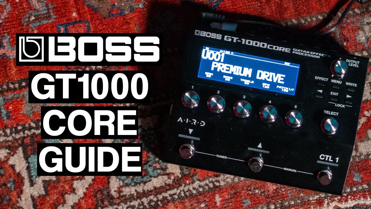 BOSS GT1000 CORE: пошаговое руководство и настройка — руководство для начинающих