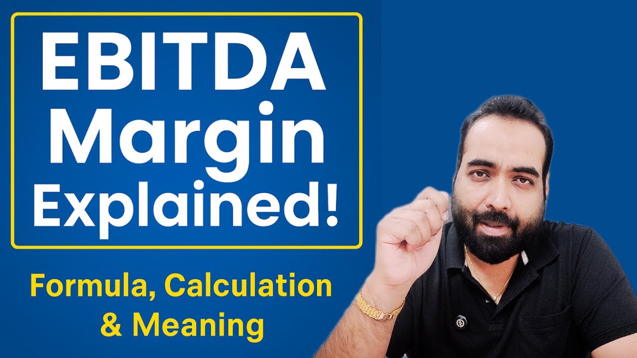 Занятие 62: Что такое маржа EBITDA? Как рассчитать маржу EBITDA?