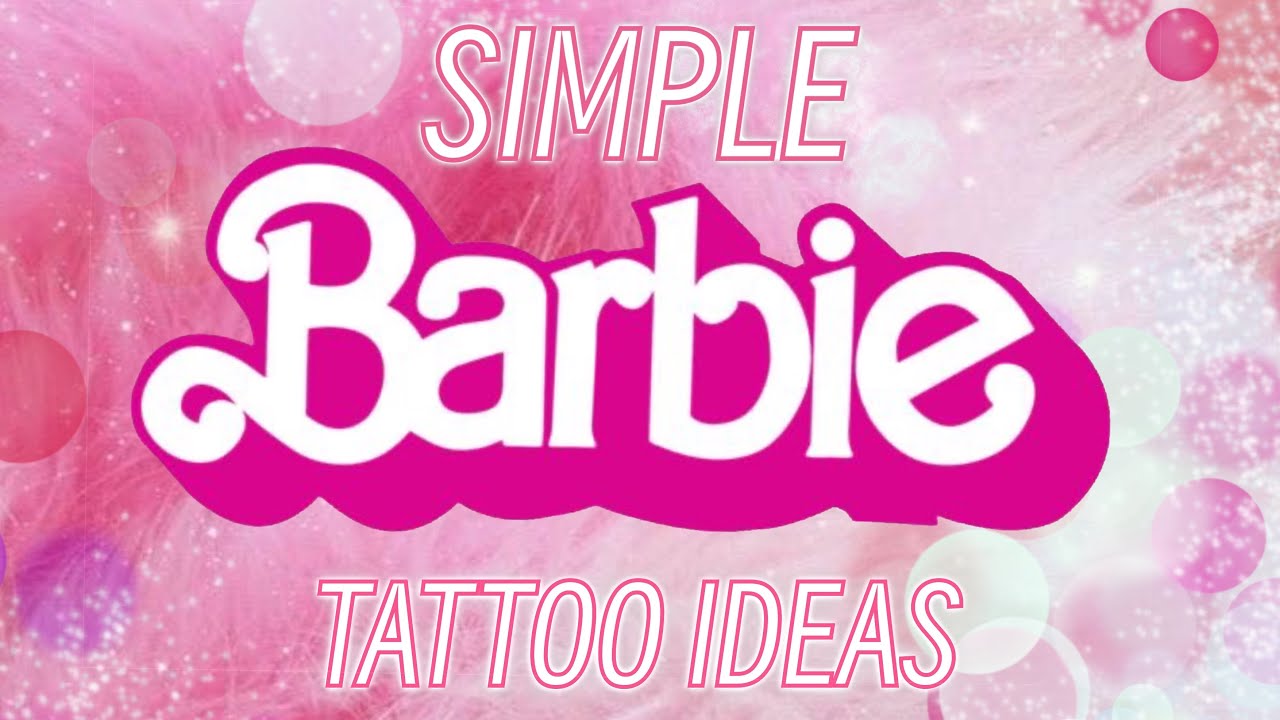 Simple Tattoo Ideas | Barbie Edition