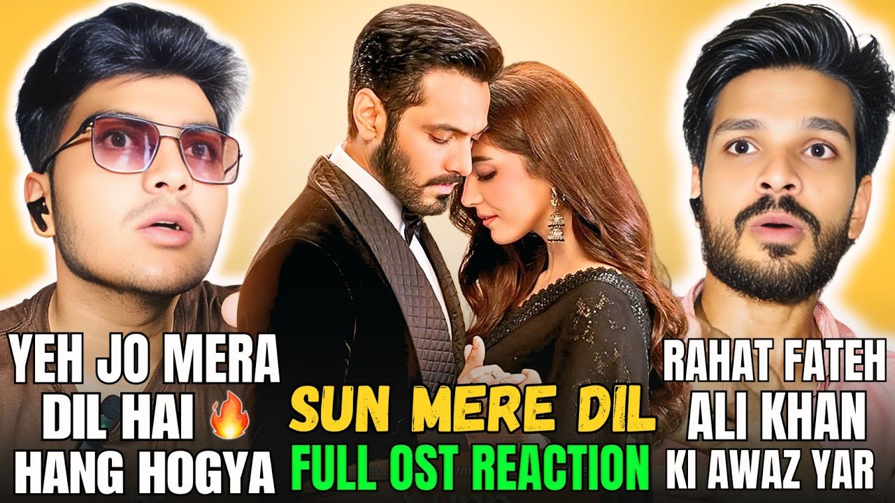 Sunn Mere Dil OST Reaction | Heart Touching Pakistani OST 2025