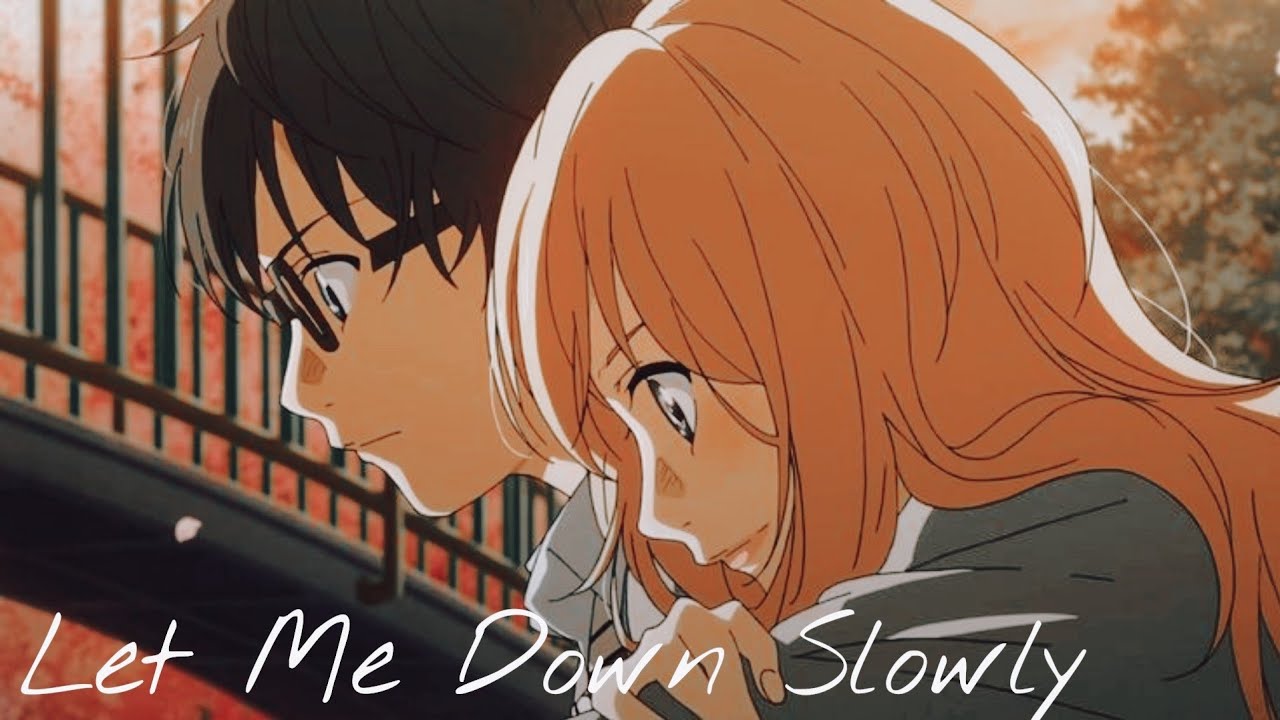 Your Lie In April [AMV] - Let Me Down Slowly